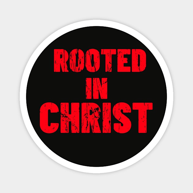 ROOTED IN CHRIST Magnet by Cult Classics